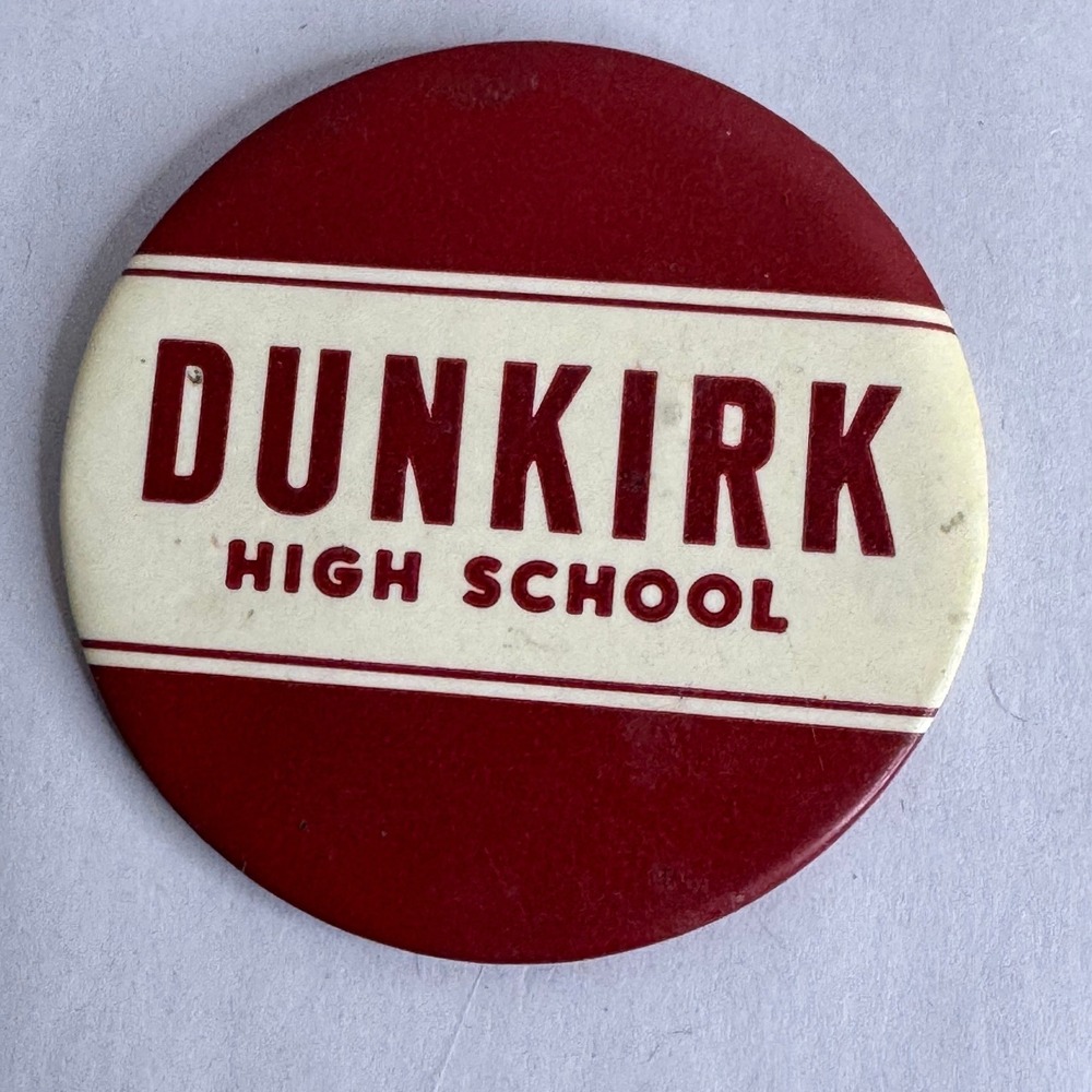 Vintage Dunkirk High School Pinback Button Maroon White 3 Inch School Spirit Pin